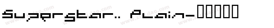Superstar.. Plain字体转换